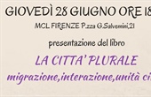 Firenze - Presentazione del libro: "La città plurale. Migrazione, interazione, unità civica"  di Don Giovanni Momigli